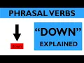 Phrasal verb prepositions DOWN part 01 - The basic meaning of down