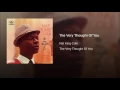 The Very Thought Of You - Nat King Cole
