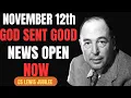 “November 12th — God Sent Good News Open  now | CS LEWIS JUBILEE 