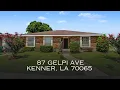 87 Gelpi Ave Kenner LA 70065