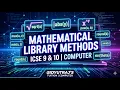 Mathematical Library Methods in Java ICSE Class 9 10 Computer Applications