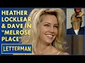 Heather Locklear Dave s Sticky Melrose Place Scene Letterman