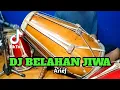Download Lagu DJ BELAHAN JIWA Arief Koplo Viral Tiktok COVER Kendang Rampak!!!