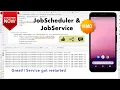 Services in Android - Part 14 JobScheduler JobService Demo
