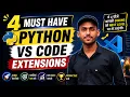 Best VS Code Extensions for Python Programming 4 Must-Have Extensions for Beginners 2026