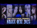 Lagu NMIXX QUIZ that only REAL NSWERS can perfect 2025