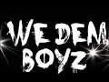 Scylla X We Dem Boyz