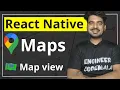 React Native Maps - Set up Map View Engineer Codewala