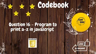 javascript program to print a-z alphabet codebook