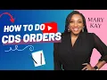 How to Process Mary Kay CDS Orders Customer Delivery Service