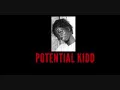 PROTENTIAL KID   AH YAH SO NICE RAW