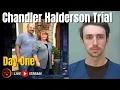 DAY ONE Chandler Halderson Trial POWERFUL Opening Statements 2022