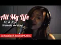 Download Lagu All My Life - Kci \u0026 Jojo | Jehaziel Alburo