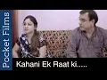 A Story Of a Father and a Daughter - Kahani Ek Raat Ki