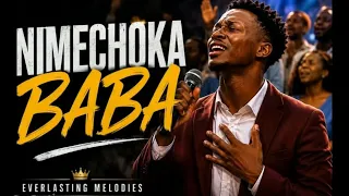 nimechoka baba swahili gospel worship that will touch your heart