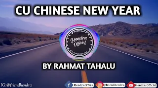 Download DJ VIRAL TIKTOK - CU CHINESE NEW YEAR - (RAHMAT TAHALU) 2020 MP3