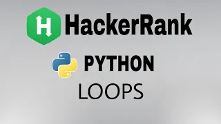 Loops Hackerrank Python Solution English Explanation
