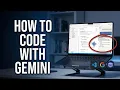 How to Code with Gemini AI Step-by-Step Guide