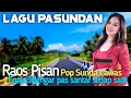 Download Lagu POP SUNDA PALING ENAK BUAT SANTAI | TERINGAT MASA LALU ZAMAN BAHEULA | LAGU SUNDA TERBAIK SAAT INI