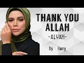 Download Lagu THANK YOU ALLAH (Lirik) - Alyah