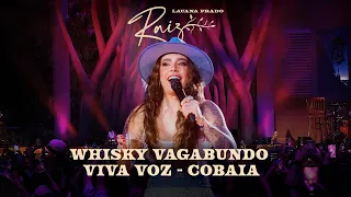 Download Lauana Prado Raiz Goiânia - Whisky Vagabund0 / Viva Voz / Cobaia MP3