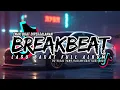 Lagu DJ BREAKBEAT BARAT TERBARU 2025 🔊 | DJ TIKTOK TERBARU! Lagu DJ EDM Viral Terbaru 2025 Nonstop