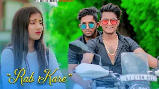 Download Rab Kare Tujhko Bhi | SR | Tu Ada Hai Tu Mohobbat | Darpan Shah |Latest Hindi Song 2020 |SR Brothers MP3