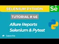 Selenium WebDriver with Python tutorial 46 How to Generate Allure Reports in Selenium with Python