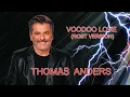 Download Lagu Thomas Anders - Voodoo Love (ROST version)