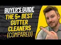 TOP 5 BEST GUTTER CLEANERS - Gutter Cleaning Tool Review 2023