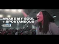 Download Lagu Awake My Soul + Spontaneous - UPPERROOM