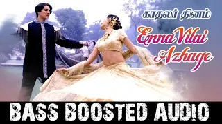  enna vilai azhake bass boosted audio kadhalar dhinam bass music 