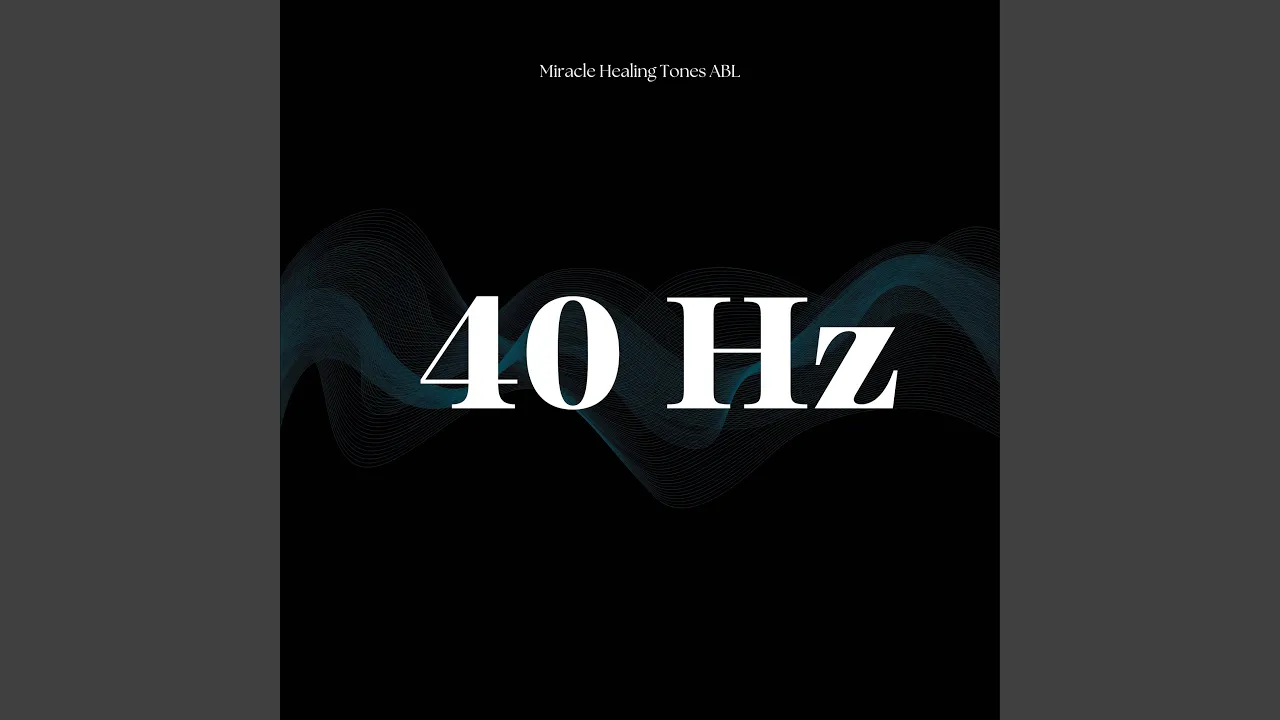 40 Hz Gamma Waves 40 Hz Gamma Waves