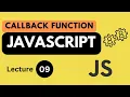 Callback Functions JavaScript Lecture 09 JavaScript Tutorial for Beginners in