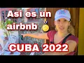 airbnb house tour in varadero 2022