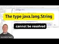 Error Java The type java lang String cannot be resolved