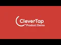 Product Demo Introduction to CleverTap