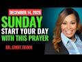 Sunday, December 14, 2025 – Start Your Day With Prayer | Spiritual Prayer by Dr. Cindy Trimm