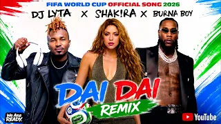 Dai Dai Remix - Dj Lyta , Shakira & Burna Boy