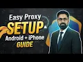 Best Proxy Settings for Mobile Free Android Proxy Setup