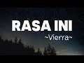 Vierra - Rasa Ini | Lyrics