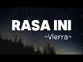 Download Lagu Vierra - Rasa Ini | Lyrics