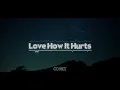 Download Lagu Love How It Hurts (Gomez Lx Remix)