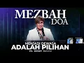 Download Lagu MEZBAH DOA SENIN 15 SEP 2025 - Pk.20.00 - \
