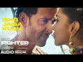 ISHQ JAISA KUCH (1 HOUR) | FIGHTER | HRITHIK ROSHAN | DEEPIKA PADUKONE | VISHAL SHEKHAR | SHILPA RAO