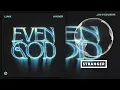 Download Lagu LUM!X, Jayover - Even God (Extended Mix)