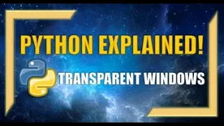 How to Create Transparent Windows using Python