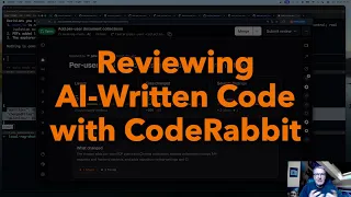 Reviewing AI-Written Code with CodeRabbit
