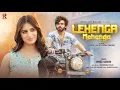 Download Lagu Lehanga Mehnga (Official Video) I Vinod Sorkhi New Haryanvi Song 2024 | Ragh One Digital