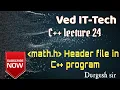 math h Header file use in programming Lecture 24